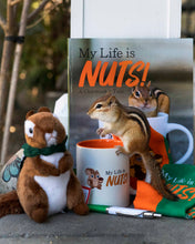 Load image into Gallery viewer, Book: My Life is Nuts! A Chipmunks Tale
