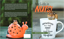 Load image into Gallery viewer, Book: My Life is Nuts! A Chipmunks Tale
